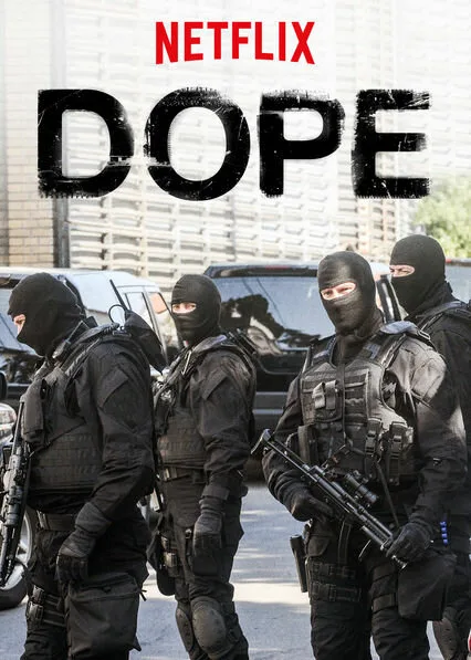 Dope (сериал 2017)