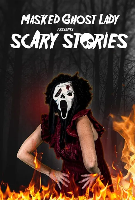 Masked Ghost Lady presents Scary Stories (2022)