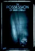 Одержимость Дэвида О’Райли (2010)