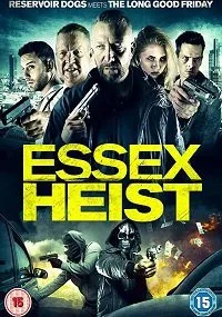 Ограбление по-эссекски (2017)