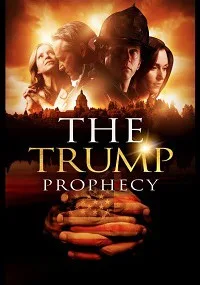 Пророчество о Трампе (2018)