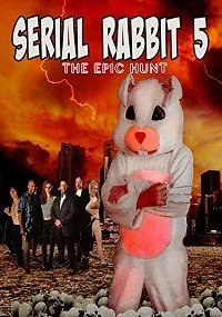 Серийный кролик 5: Эпичная охота (2017)